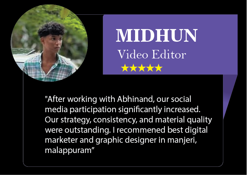 Best Digital Marketer And Graphic Designer In Manjeri Malappuram-Testimonials